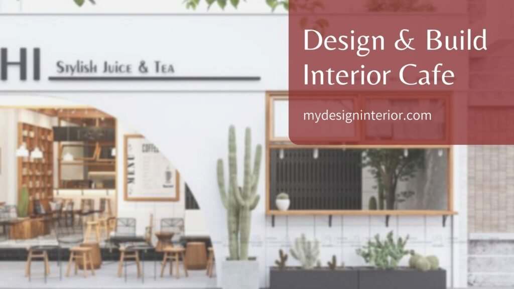 Jasa Design & Build Interior Cafe untuk Wilayah Jabodetabek