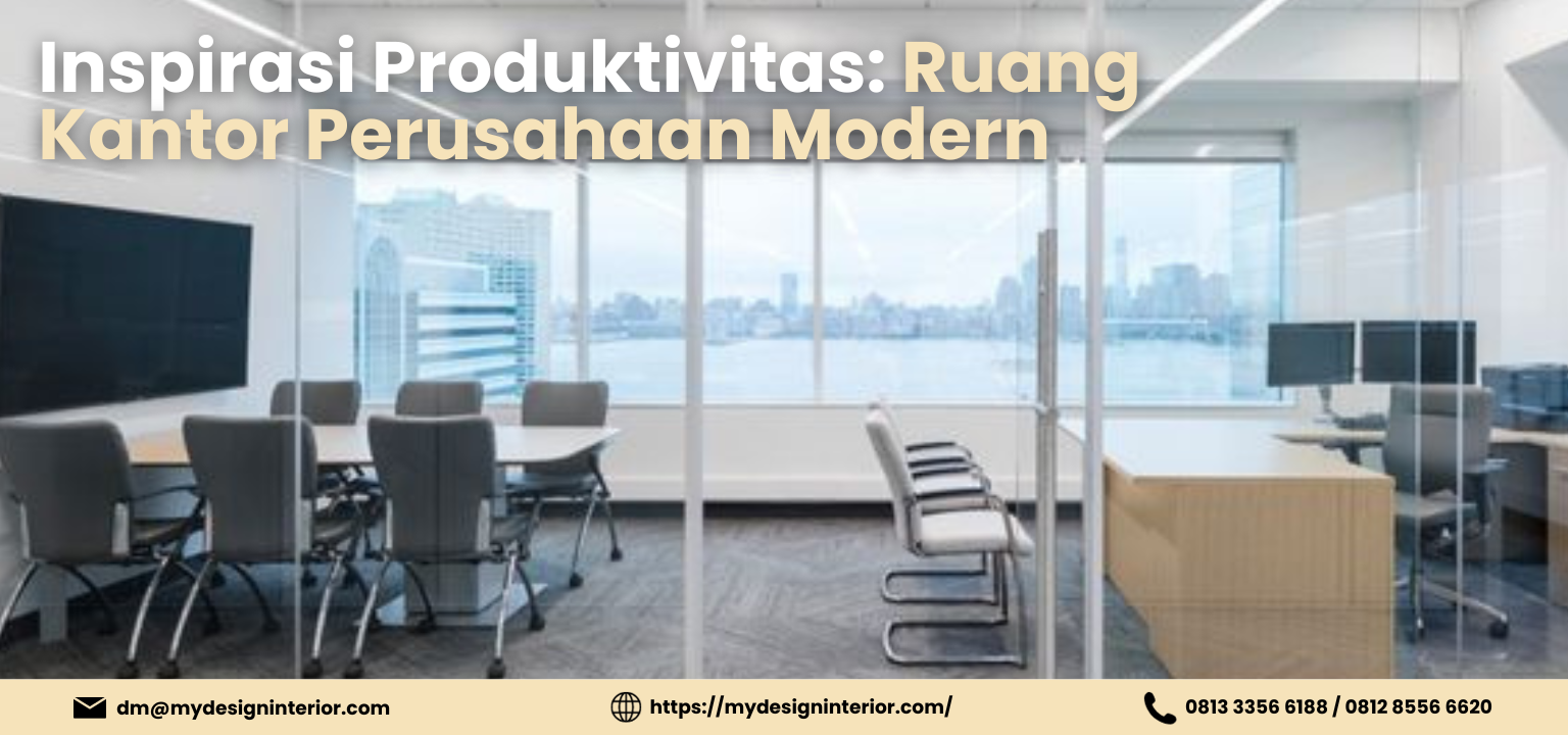 Inspirasi Produktivitas: Ruang Kantor Perusahaan Modern