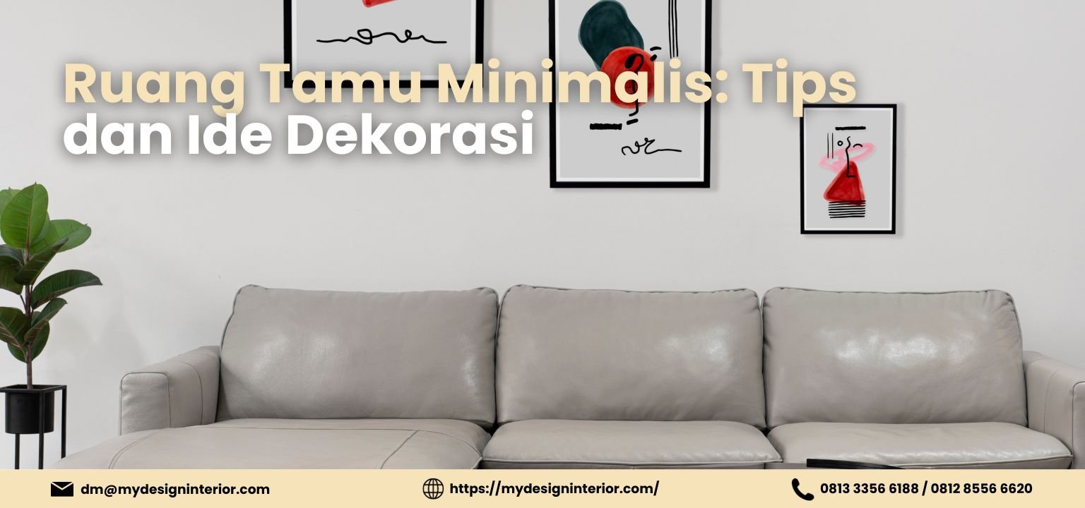 Ruang Tamu Minimalis Tips Dan Ide Dekorasi Mydesigninterior